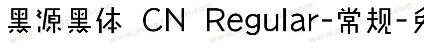 黑源黑体 CN Regular-常规字体转换